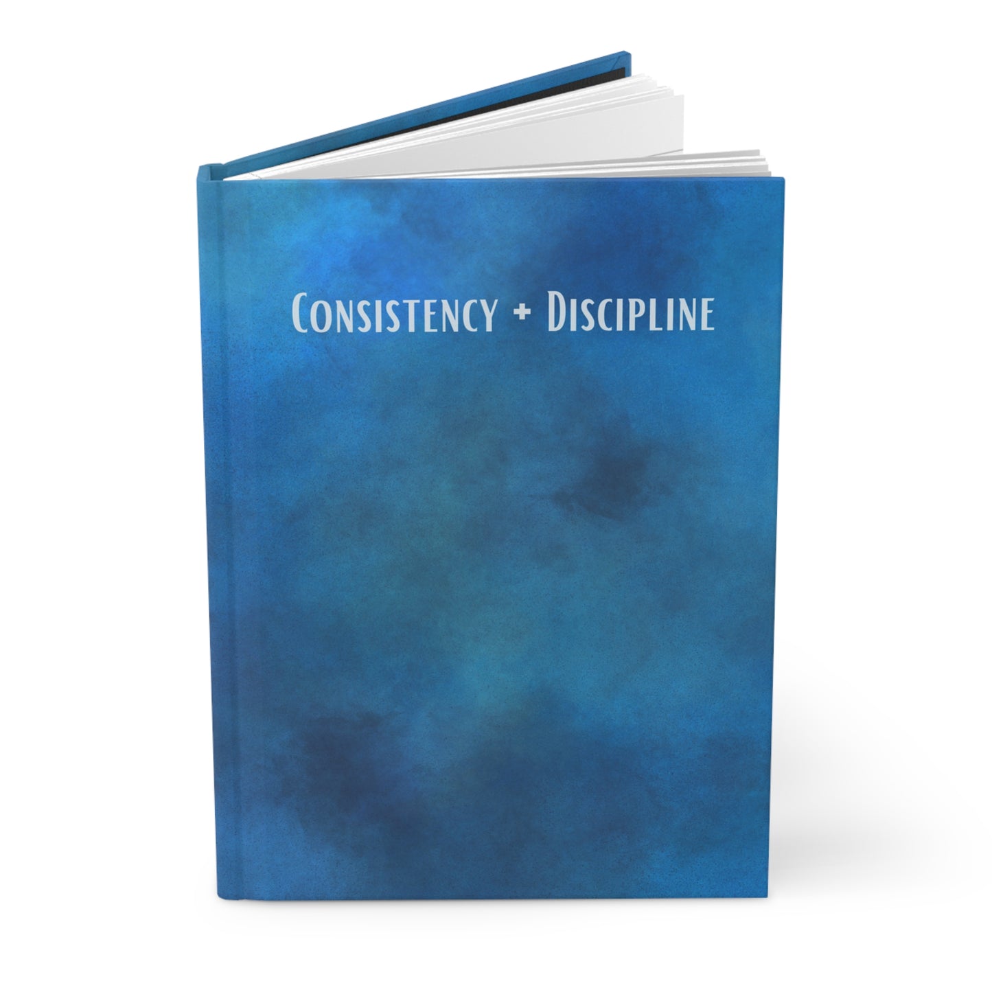 Consistency + Discipline Journal